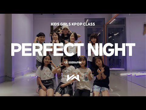 JST KID GIRLS KPOP CLASS I LE SSERAFIM - PERFECT NIGHT