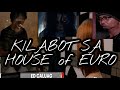 KILABOT at NAKAKATAKOT| ED CALUAG SUMUGOD MISMO SA HOUSE OF EURO.
