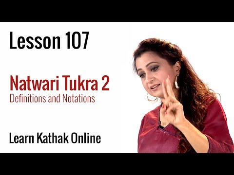 Natwari Tukra 2 Definitions and Notations | Learn Kathak Online | Lesson 107