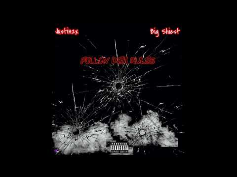 Justin2x & Big Shiest - Follow Deh Rules (Official Audio)