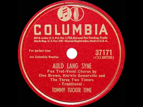 1946 Tommy Tucker – Auld Lang Syne (Don Brown, Kerwin Somerville & group, vocal)