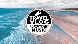 MBB - Good Vibes (Travel Vlog Background Music)