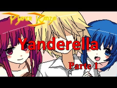 Yanderella PT-BR - Parte 1 - O começo da história