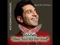 Kihnu Yaad Kar Kar Hasdi (Kamal Heer) Remixed By Dj Hans Feat Sukhi Dholi-  Jassi Bhullar