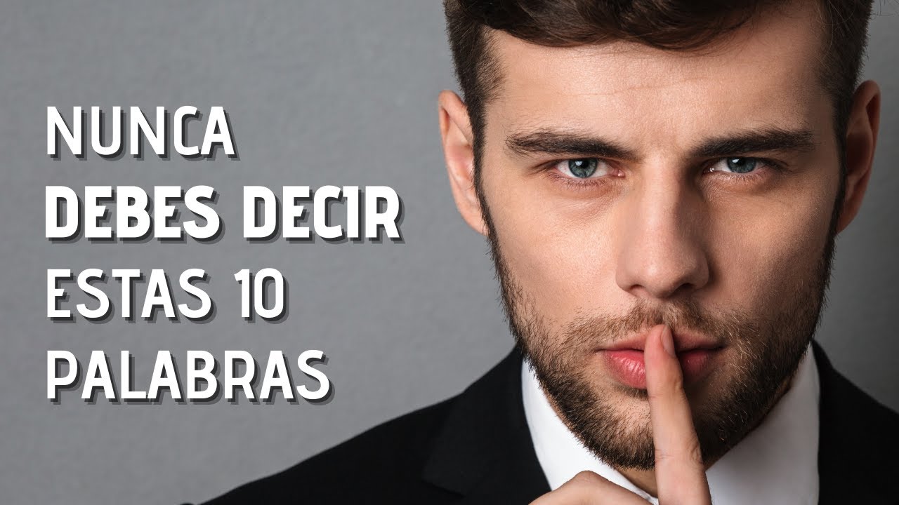 14 Palabras Que Debes Eliminar De Tu Vocabulario