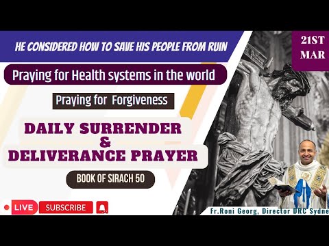 Daily Surrender And Deliverance Prayer 21st March 2023