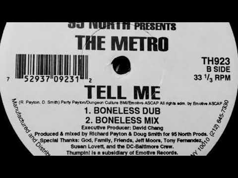 95 North Presents The Metro - Tell Me (Boneless Dub)