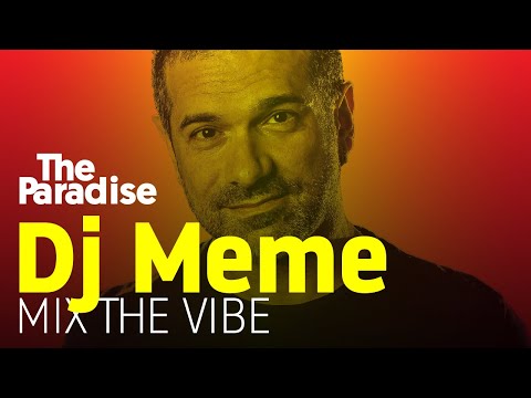 Mix The Vibe: Dj Meme