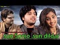 Sun Sonio Sun Dildar Khudhakiinayat Hindi Love Song Pradeepsonu TR Renukapanwar
