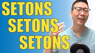 Everything you need to know about Setons! | Anal Fistula and Abscess