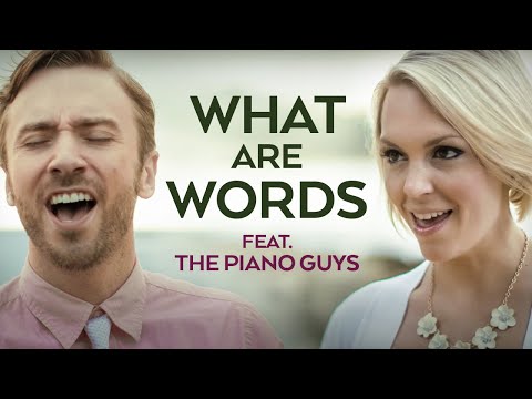 The PianoGuys | Peter Hollens & Evynne Hollens | What Are Words