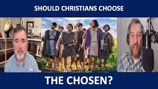 Should Christians Choose The Chosen?
