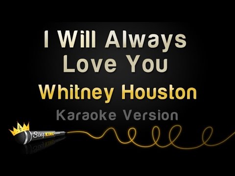 Whitney Houston - I Will Always Love You (Karaoke Version)