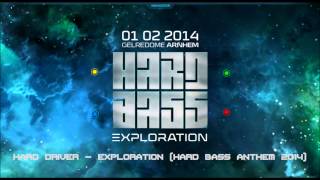 Hard Driver - Exploration (Hard Bass Anthem 2014) Edit