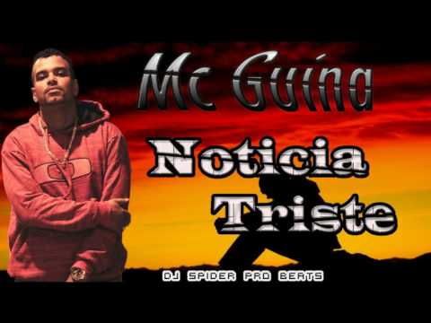 Mc Guina - Noticia Triste ( Dj Spider Pro Beats ) 2017
