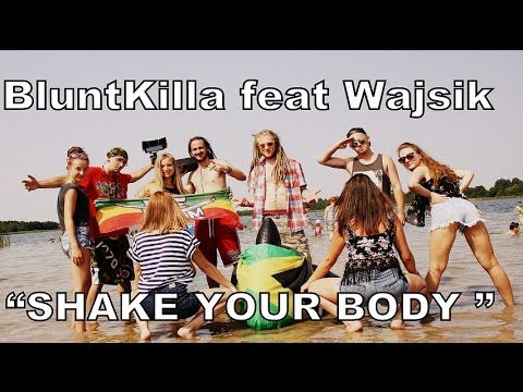 BLUNTKILLA feat WAJSIK | SHAKE YOUR BODY | Shiloh Rock Riddim ( official video )
