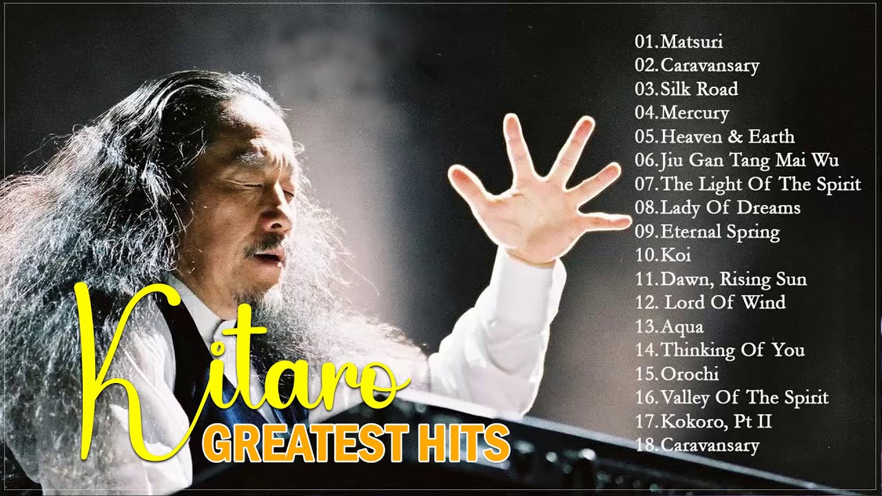 Kitaro Greatest Hits / Kitaro The Best Of Full Album 2024 / Best relaxing music
