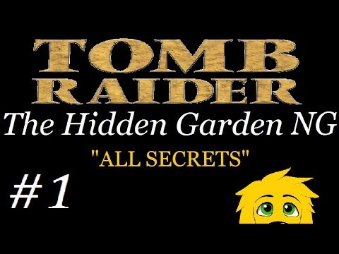 TRLE: The Hidden Garden NG - (Level 1 - Part 1) Hidden Garden