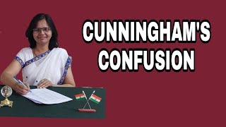 Cunningham's Confusion (Class XII ch.1- BRICKS, BEADS AND BONES)