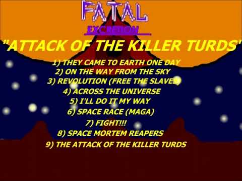 FATAL EXCRETION - 'ATTACK OF THE KILLER TURDS' FULL ALBUM