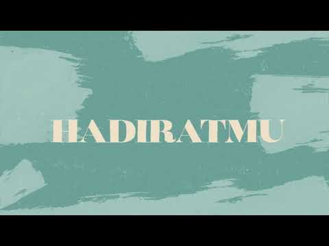 Hadirat-Mu (Official Lyrics Video) - JPCC Worship