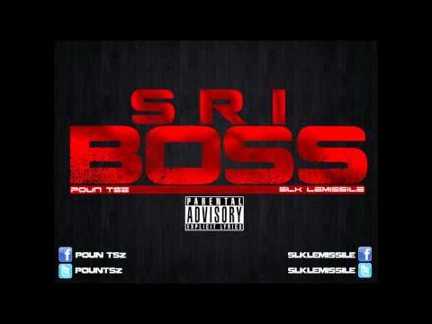 SRI BOSS - POUN & SLK LEMISSILE - Remix Panam Boss