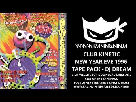 Dj Dream Club Kinetic 31/12/1996 NYE Tape Pack WWW.RAVING.NINJA HAPPY HARDCORE RAVE BOUNCY TECHNO