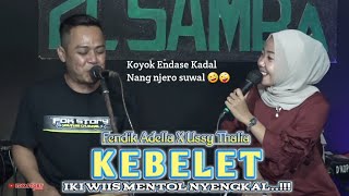 Download lagu KEBELET - Engko bengi aku njaluk ikuu - Fendik Adella X Ussy Thalia ||ELSAMBA DutCom BDS mp3 Download lagu KEBELET - Engko bengi aku njaluk ikuu - Fendik Adella X Ussy Thalia ||ELSAMBA DutCom BDS mp3