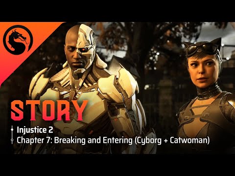 Injustice 2 | Story Chapter 7: Breaking and Entering (Cyborg + Catwoman)