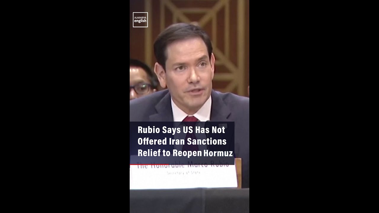 Video | Rubio Says US Has Not Offered Iran Sanctions Relief To Reopen Hormuz