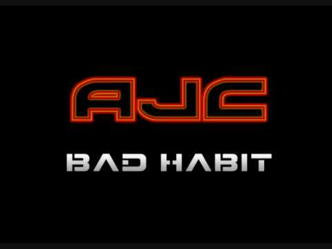 AJC - Bad Habit