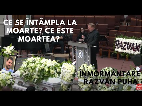 Ghita Ciobanu: Ce se întâmpla la moarte? Ce este moartea? Înmormântare Răzvan Puha