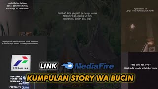 Download lagu KUMPULAN STORY WA BUCIN TERBARU 2022 mp3