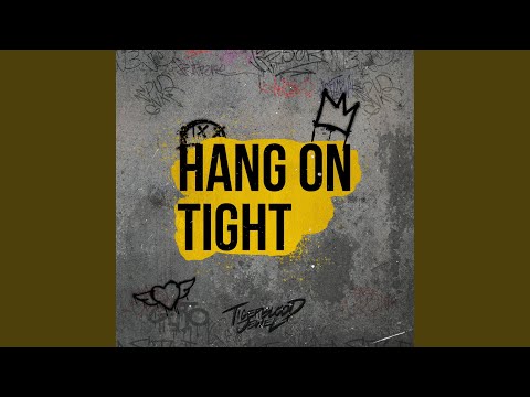 Hang On Tight