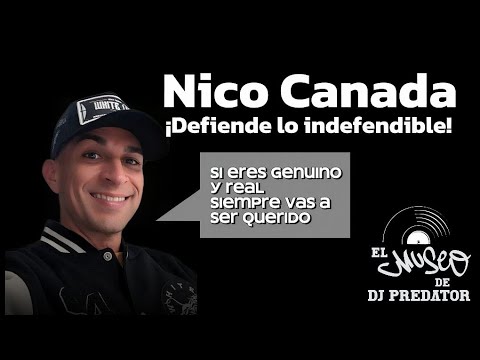 **Nico Canada – 30 Años de Ser REAL y Decir la Verdad** - El Museo de Dj Predator