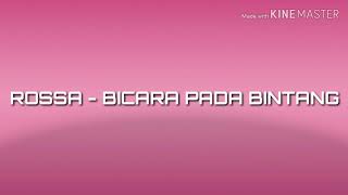 Download lagu ROSSA - BICARA PADA BINTANG mp3