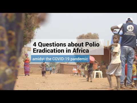 4 questions about polio eradication in Africa amidst the COVID-19 pandemic