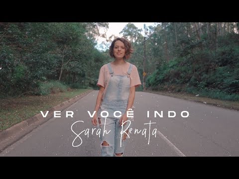 Sarah Renata - Ver Você Indo (Clipe Oficial)