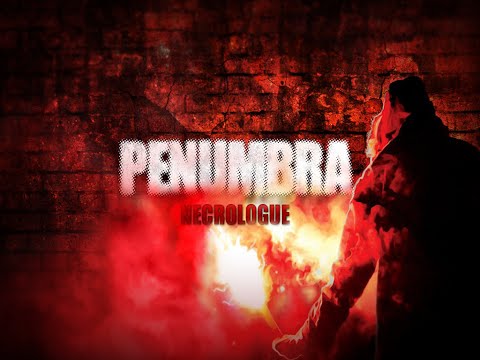Penumbra Necrologue Demo OST: The Soundshifters Squad - Exaige