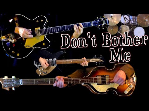 Don't Bother Me | Instrumental Cover | Guitars, Bass, Drums and Percussion