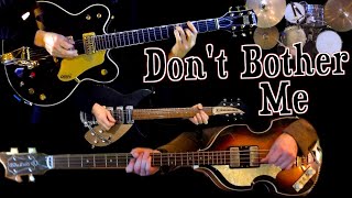 Don&#39;t Bother Me | Instrumental Cover | Guitars, Bass, Drums and Percussion
