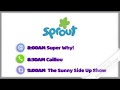 PBS Kids Sprout Coming Up Next Super Why Caillou The Sunny Side Up Show 2020