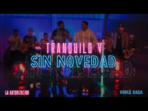 TRANQUILO Y SIN NOVEDAD - LA AUTORIZACION X DOBLE CARA