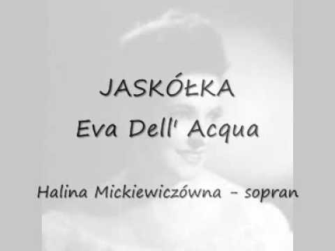 Halina Mickiewiczówna - Jaskółka - Villanelle - Eva Dell' Acqua