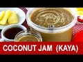 Coconut jam (kaya)- how to make it at home