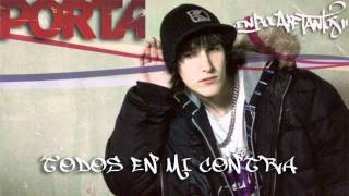 Todos En Mi Contra - Porta