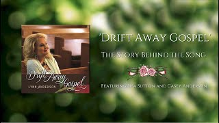 Lynn Anderson ~ Beyond  Bridges -- The Story of Drift Away Gospel