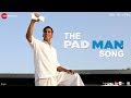 The Pad Man Song | Padman | Akshay Kumar & Sonam Kapoor | Mika | Amit Trivedi | Kausar | Superhero