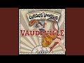 Vaudeville Finale