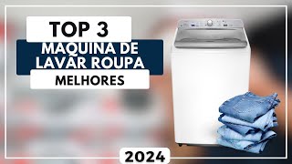 Máquina de Lavar Roupa: As 3 Melhores Máquinas de Lavar Roupas Para Comprar em 2024